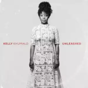 Kelly Khumalo - Your Will